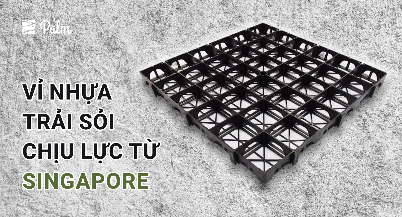 Vỉ nhựa trải sỏi bãi đậu xe | Tất tần tật về lợi ích, ứng dụng và cách lắp đặt